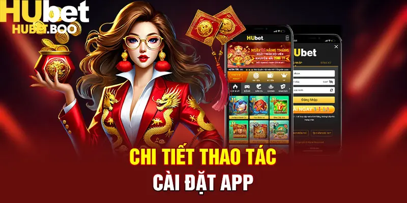 Chi tiết thao tác cài đặt ứng dụng Hubet