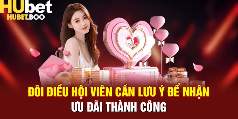 Đôi điều hội viên cần lưu ý để nhận ưu đãi thành công