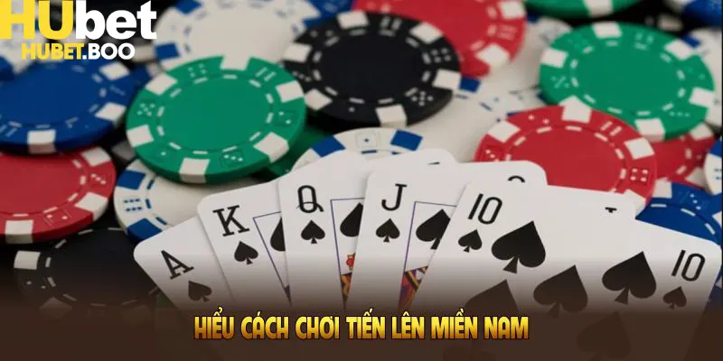 Hiểu cách chơi tiến lên miền Nam để làm chủ lượt đánh 